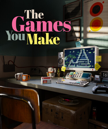 The Games You Make