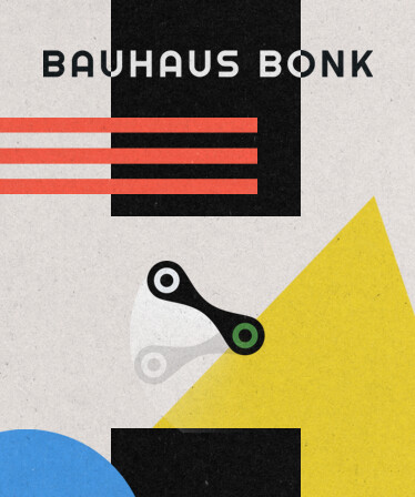 Bauhaus Bonk