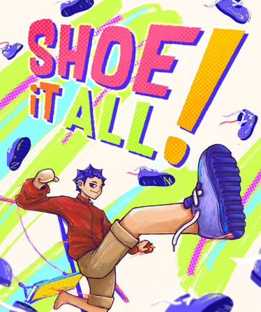 Shoe it All!