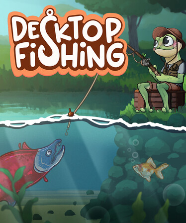 Desktop Fishing