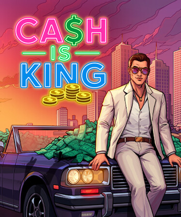 Cash is King!