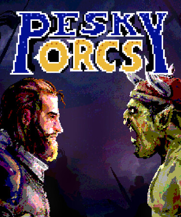 PESKY ORCS!